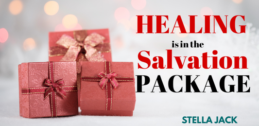Healing is in the Salvation package