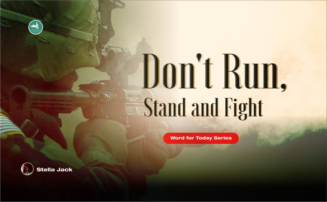 Don't Run, Stand and Fight