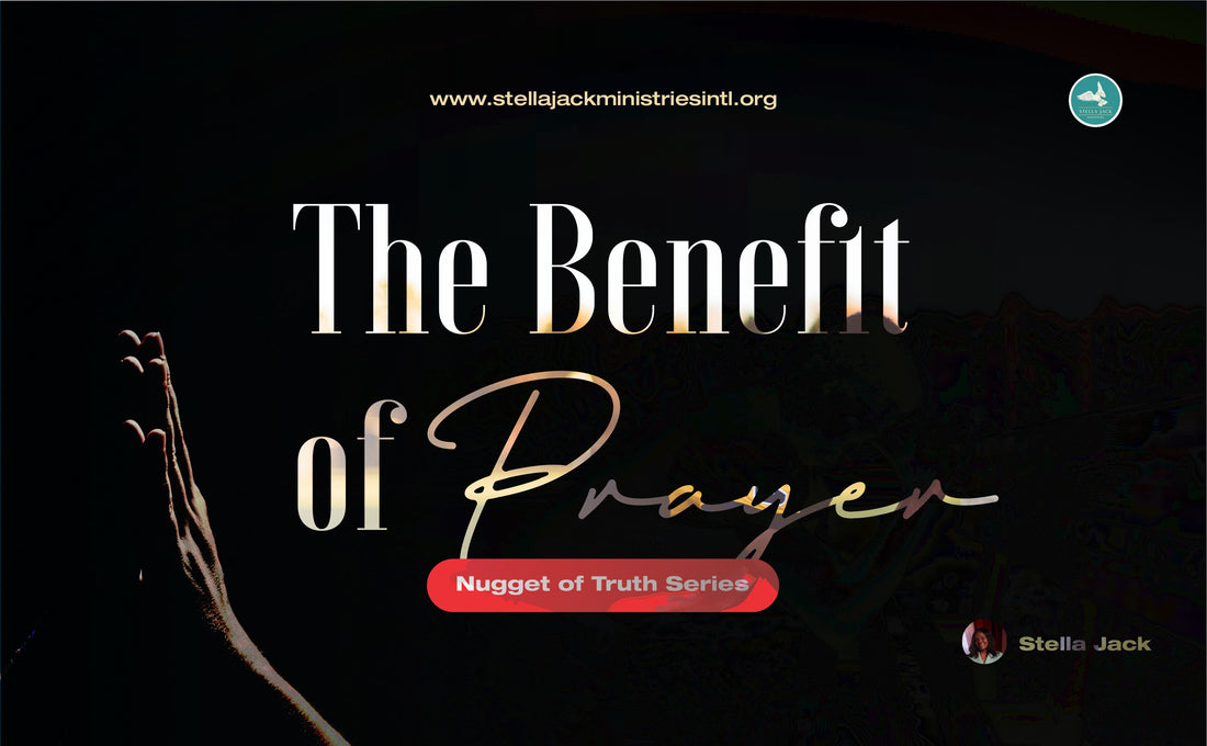The Benefit of Prayer