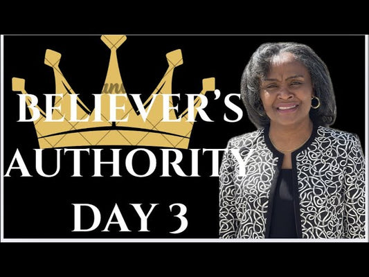 Believers Authority Day 3