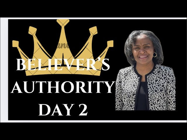 Believers Authority Day 2