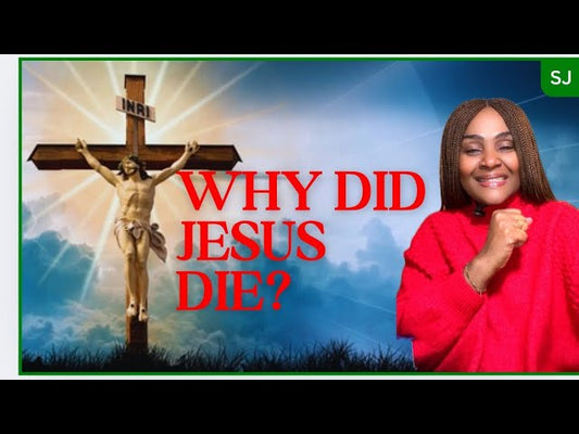 7 Reason Why Jesus' Death is Celebrated
